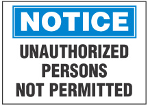 Notice Sign, Entry Prohibited Unless Displaying Valid Employee Or ...